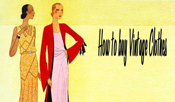 How to Buy Vintage Clothes
